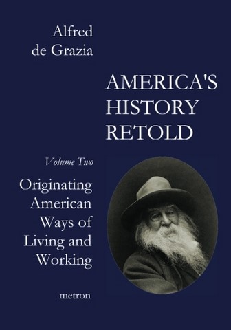 Originating American Ways of living and working America's History Retold