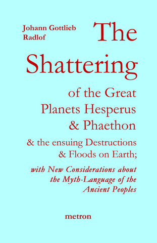 The Shattering of the great planets Hesperus and Phaethon destructions floods on earth>