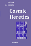 Cosmic Heretics by alfred de grazia