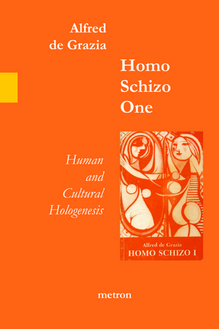 Homos Schizo One by Alfred de Grazia